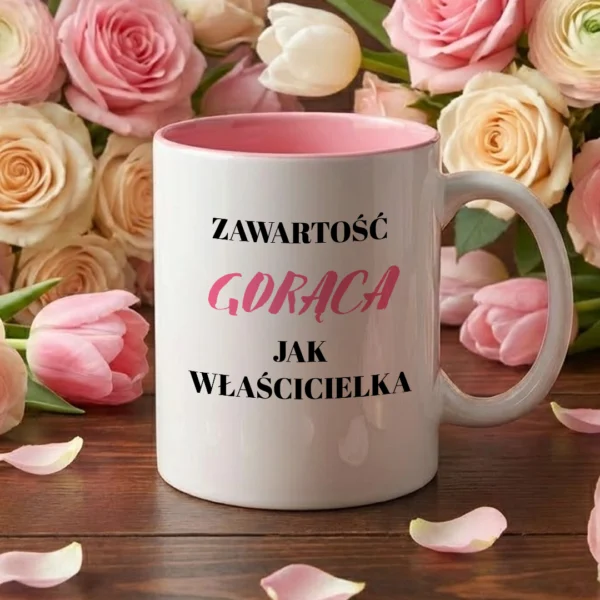 Kubek zawartosc Goraca jak właścicielka
